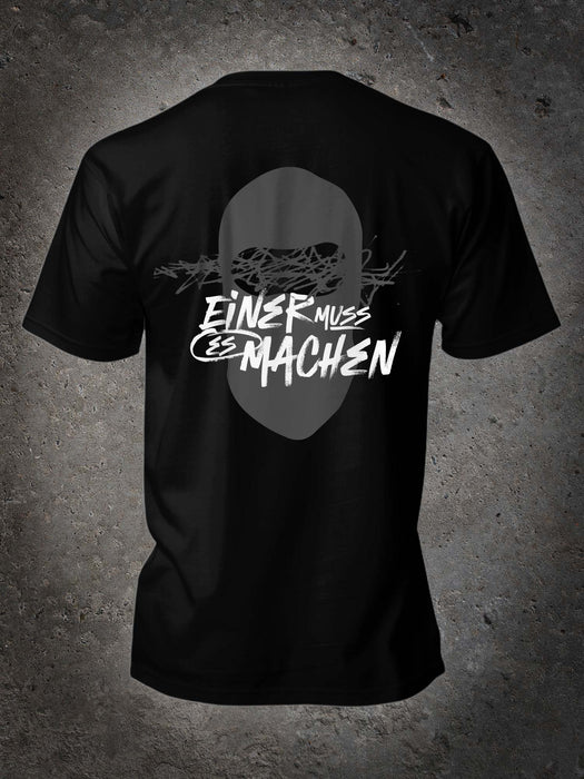 "Einer muss es ja machen" Shirt